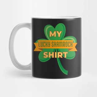 My Lucky Shamrock Shirt Mug